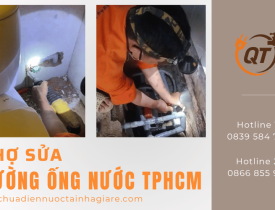 Thợ sửa đường ống nước TPHCM - Bình Dương uy tín, xử lý nhanh mọi sự cố 